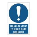 Houd de deur te allen tijde gesloten & Houd de deur te allen tijde gesloten