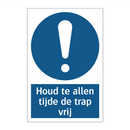 Houd te allen tijde de trap vrij & Houd te allen tijde de trap vrij