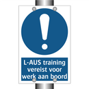 L-AUS training vereist voor werk aan boord & L-AUS training vereist voor werk aan boord