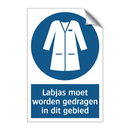 Labjas moet worden gedragen in dit gebied & Labjas moet worden gedragen in dit gebied