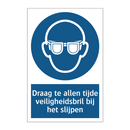 Draag te allen tijde veiligheidsbril bij het slijpen