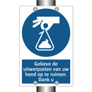 Gelieve de uitwerpselen van uw hond op te ruimen. Dank u