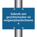 Gebruik een gezichtsmasker en wegwerphandschoenen