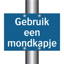 Gebruik een mondkapje & Gebruik een mondkapje & Gebruik een mondkapje & Gebruik een mondkapje