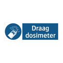 Draag dosimeter & Draag dosimeter & Draag dosimeter & Draag dosimeter & Draag dosimeter