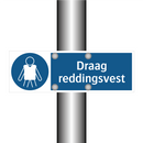 Draag reddingsvest & Draag reddingsvest & Draag reddingsvest