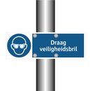 Draag veiligheidsbril & Draag veiligheidsbril & Draag veiligheidsbril