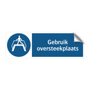 Gebruik oversteekplaats & Gebruik oversteekplaats & Gebruik oversteekplaats