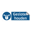Gesloten houden & Gesloten houden & Gesloten houden & Gesloten houden