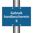 Gebruik handbescherming & Gebruik handbescherming & Gebruik handbescherming