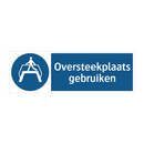 Oversteekplaats gebruiken & Oversteekplaats gebruiken & Oversteekplaats gebruiken