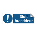 Sluit branddeur & Sluit branddeur & Sluit branddeur & Sluit branddeur