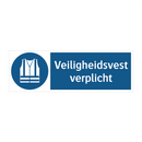 Veiligheidsvest verplicht & Veiligheidsvest verplicht & Veiligheidsvest verplicht