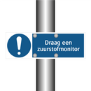Draag een zuurstofmonitor & Draag een zuurstofmonitor & Draag een zuurstofmonitor