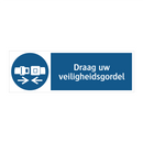 Draag uw veiligheidsgordel & Draag uw veiligheidsgordel & Draag uw veiligheidsgordel