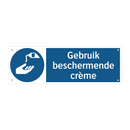 Gebruik beschermende crème & Gebruik beschermende crème & Gebruik beschermende crème