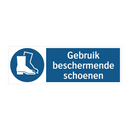 Gebruik beschermende schoenen & Gebruik beschermende schoenen & Gebruik beschermende schoenen