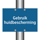 Gebruik huidbescherming & Gebruik huidbescherming & Gebruik huidbescherming