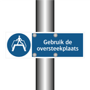 Gebruik de oversteekplaats & Gebruik de oversteekplaats & Gebruik de oversteekplaats