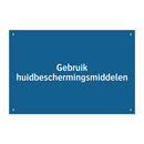 Gebruik huidbeschermingsmiddelen & Gebruik huidbeschermingsmiddelen