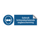 Gebruik lichtondoorlatende oogbescherming & Gebruik lichtondoorlatende oogbescherming