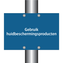 Gebruik huidbeschermingsproducten & Gebruik huidbeschermingsproducten
