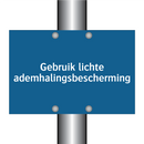 Gebruik lichte ademhalingsbescherming & Gebruik lichte ademhalingsbescherming