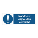 Nooddeur vrijhouden verplicht & Nooddeur vrijhouden verplicht & Nooddeur vrijhouden verplicht