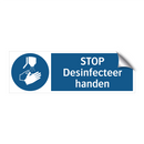 STOP Desinfecteer handen & STOP Desinfecteer handen & STOP Desinfecteer handen
