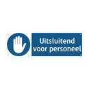 Uitsluitend voor personeel & Uitsluitend voor personeel & Uitsluitend voor personeel