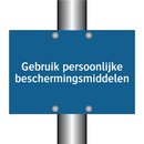 Gebruik persoonlijke beschermingsmiddelen & Gebruik persoonlijke beschermingsmiddelen