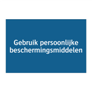 Gebruik persoonlijke beschermingsmiddelen & Gebruik persoonlijke beschermingsmiddelen