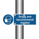 Draag een beschermend masker & Draag een beschermend masker & Draag een beschermend masker