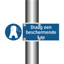 Draag een beschermende kap & Draag een beschermende kap & Draag een beschermende kap