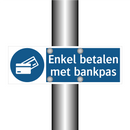 Enkel betalen met bankpas & Enkel betalen met bankpas & Enkel betalen met bankpas