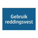 Gebruik reddingsvest & Gebruik reddingsvest & Gebruik reddingsvest & Gebruik reddingsvest
