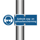 Gebruik oog- en gehoorbescherming & Gebruik oog- en gehoorbescherming