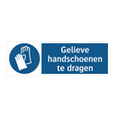 Gelieve handschoenen te dragen & Gelieve handschoenen te dragen & Gelieve handschoenen te dragen