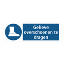 Gelieve overschoenen te dragen & Gelieve overschoenen te dragen & Gelieve overschoenen te dragen
