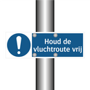 Houd de vluchtroute vrij & Houd de vluchtroute vrij & Houd de vluchtroute vrij