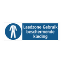 Laadzone Gebruik beschermende kleding & Laadzone Gebruik beschermende kleding