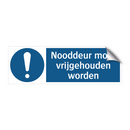Nooddeur moet vrijgehouden worden & Nooddeur moet vrijgehouden worden
