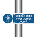 Valbeveiliging moet worden gebruikt & Valbeveiliging moet worden gebruikt