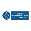 Gebruik beschermende kleding voor rolsporten & Gebruik beschermende kleding voor rolsporten