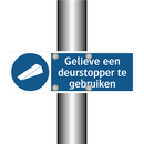 Gelieve een deurstopper te gebruiken & Gelieve een deurstopper te gebruiken
