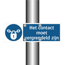 Het contact moet vergrendeld zijn & Het contact moet vergrendeld zijn
