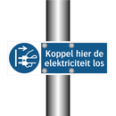 Koppel hier de elektriciteit los & Koppel hier de elektriciteit los