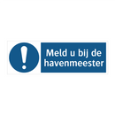 Meld u bij de havenmeester & Meld u bij de havenmeester & Meld u bij de havenmeester