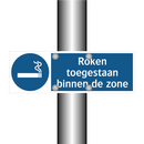 Roken toegestaan binnen de zone & Roken toegestaan binnen de zone & Roken toegestaan binnen de zone