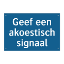 Geef een akoestisch signaal & Geef een akoestisch signaal & Geef een akoestisch signaal